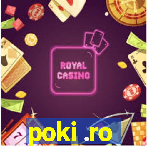 poki .ro